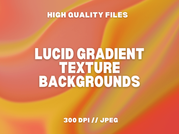 6 Lucid Gradient Texture Backgrounds