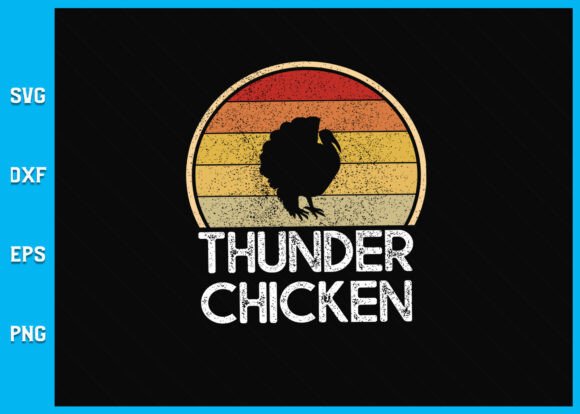 Funny Thunder Chicken Turkey Hunting SVG Designs